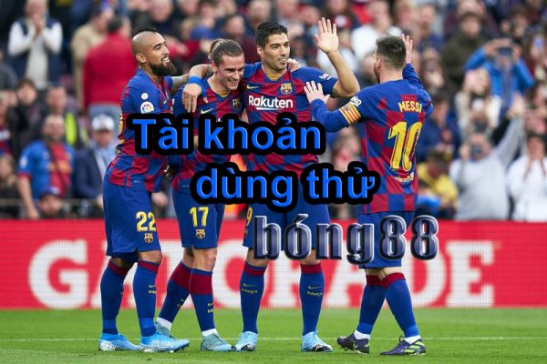 Tài khoản dùng thử Bong88